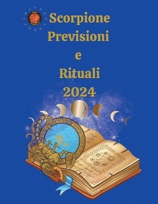 bokomslag Scorpione. Previsioni e Rituali 2024