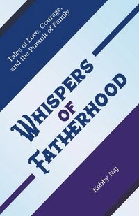 bokomslag Whispers of Fatherhood