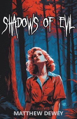 Matthew Dewey - Shadows of Evil, Häftad