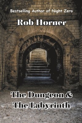 The Dungeon & The Labyrinth 1