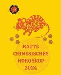 bokomslag Ratte Chinesisches Horoskop 2024