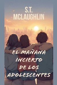 bokomslag El Maana Incierto de los Adolescentes