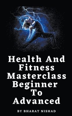Health And Fitness Masterclass 1