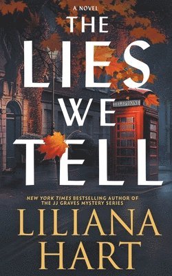 Liliana Hart - Lies We Tell, Häftad