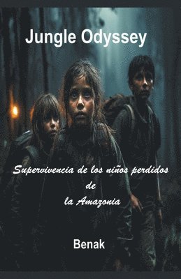 Odisea En La Selva