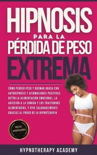 bokomslag Hipnosis Para La Prdida de Peso Extrema