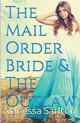 bokomslag Mail Order Bride & Outlaw