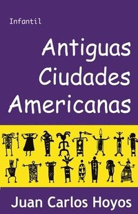 bokomslag Antiguas Ciudades Americanas