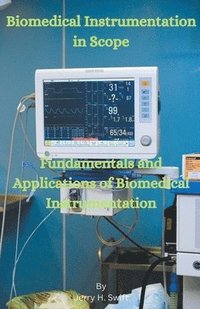 bokomslag Biomedical Instrumentation in Scope