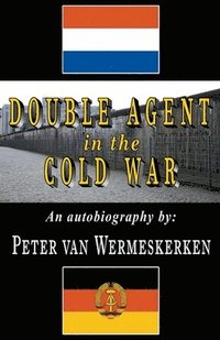 bokomslag Double Agent in the Cold War