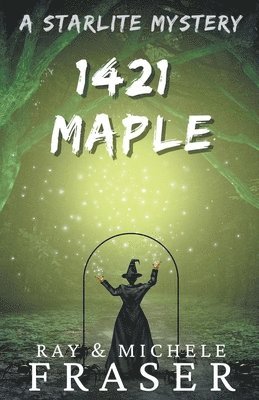 Ray Fraser, Michele Fraser - 1421 Maple, Häftad
