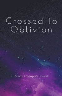 bokomslag Crossed To Oblivion