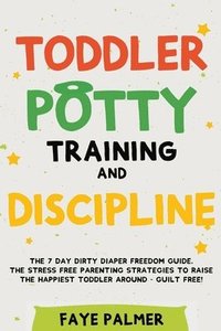 bokomslag Toddler Potty Training & Discipline