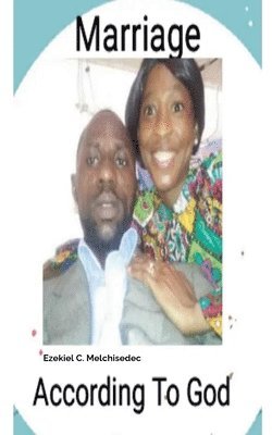 Marriage According To God