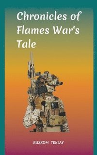 bokomslag Chronicles of Flames War's Tale