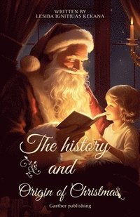 bokomslag History and Origin of Christmas