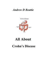 bokomslag All About Crohn's Disease