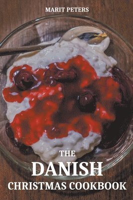 bokomslag The Danish Christmas Cookbook