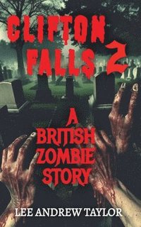 bokomslag Clifton Falls 2 (A British Zombie story)