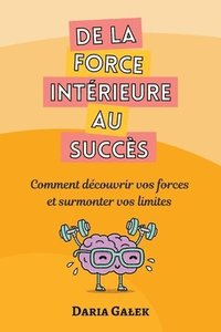 bokomslag De la force intrieure au succs