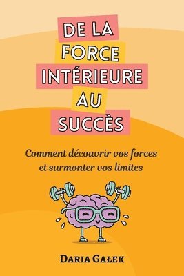 bokomslag De la force intrieure au succs