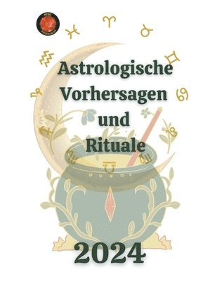 Astrologische Vorhersagen und Rituale 2024 1