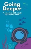 Keith Dorricott - Going Deeper, Häftad