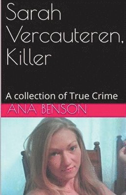 Sarah Vercauteren, Killer 1