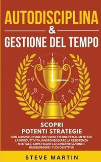 bokomslag Autodisciplina & Gestione Del Tempo