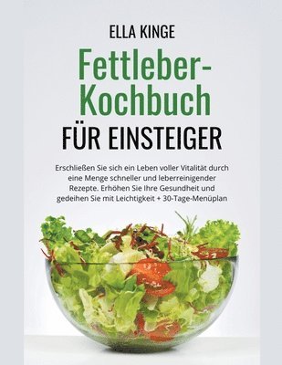 Fettleber-Kochbuch fr Einsteiger 1