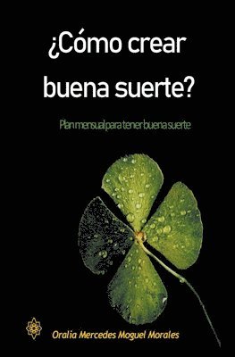 bokomslag ¿Cómo crear buena suerte?