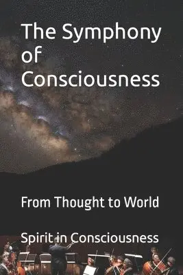 Consciousness, S: Symphony of Consciousness, Häftad. Tillgänglighet: Tillfälligt slut