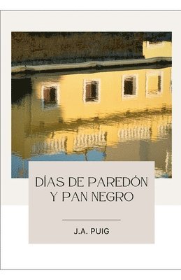 bokomslag Dias de paredon y pan negro