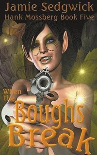 bokomslag When the Boughs Break