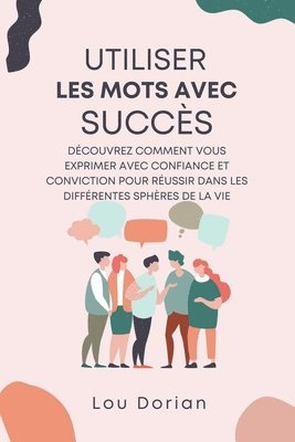 bokomslag Utiliser les Mots avec Succs