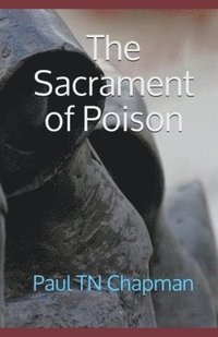 bokomslag The Sacrament of Poison
