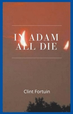 In Adam all die 1