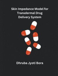 bokomslag Skin Impedance Model for Transdermal Drug Delivery System