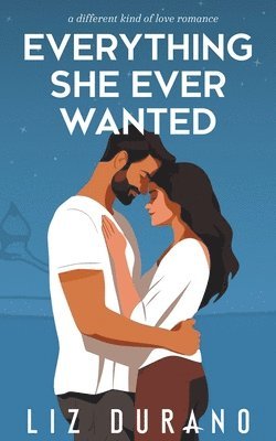 Everything She Ever Wanted 1