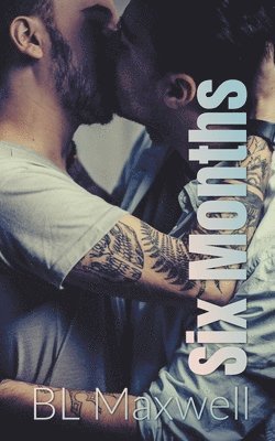 Bl Maxwell, BL Maxwell - Six Months, Häftad