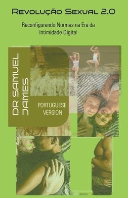 Dr Samuel James, Samuel James - Revolu??o Sexual 2.0, Häftad