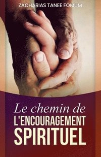 bokomslag Le Chemin de L'encouragement Spirituel