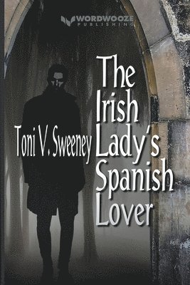 bokomslag The Irish Lady's Spanish Lover