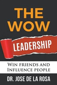 bokomslag The Wow Leadership