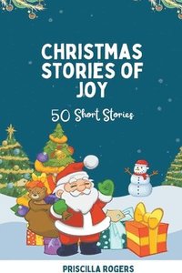 bokomslag Christmas Stories of Joy - 50 Short Stories