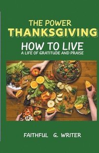 bokomslag The Power of Thanksgiving