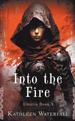 Kathleen Waterfall - Into the Fire, Häftad