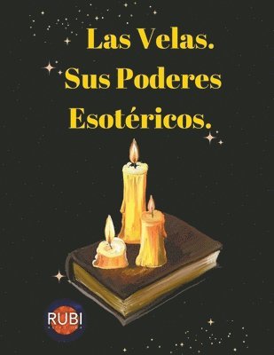 Angeline Rubi, Alina Rubi - Velas. Sus Poderes Esotéricos., Häftad