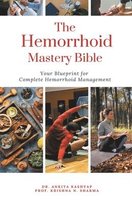 bokomslag The Hemorrhoid Mastery Bible