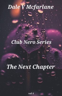Club Nero Series - The Next Chapter - Vol 4